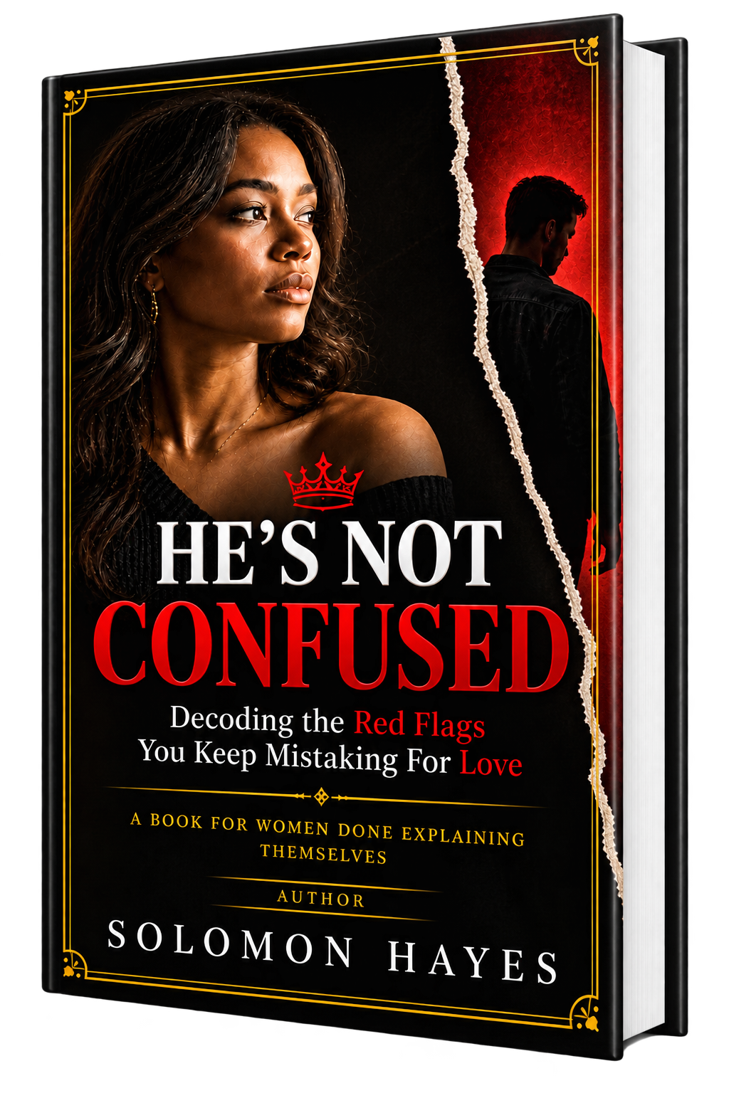 He's Not Confused. He Knows Exactly What He Wants.